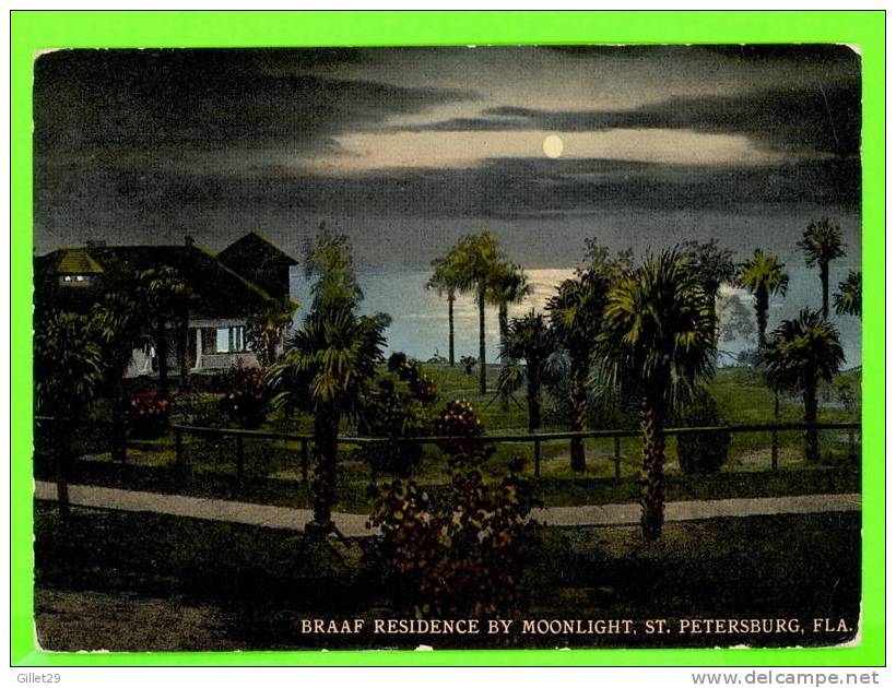 ST-PETERSBURG, FL - BRAAF RESIDENCE BY MOONLIGHT - WRITTEN IN 1914 - - St Petersburg