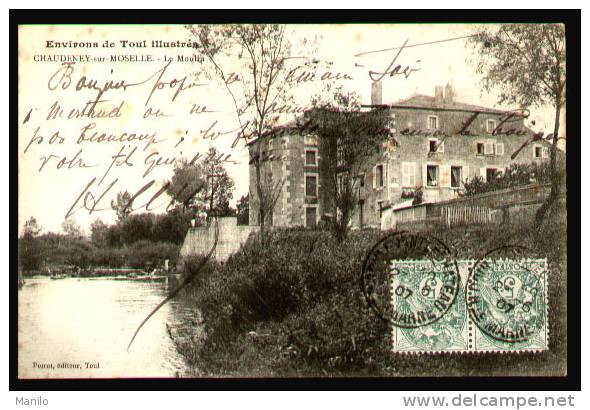 54 - CHAUDENEY-sur-MOSELLE - LE MOULIN - à Eau  - Dos Divisé - Voyagé En 1907 - POIROT EDITEUR A TOUL - Watermolens