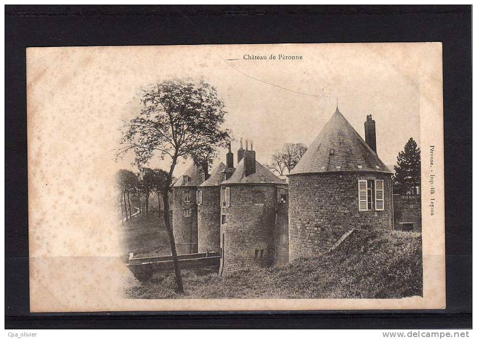 80 PERONNE Chateau, Ed Loyson, Dos 1900 - Peronne