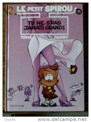 Le Petit Spirou N°11 Tu Ne S’ras Jamais Grand  EO Cartonné Dupuis Juin 2003 - Petit Spirou, Le