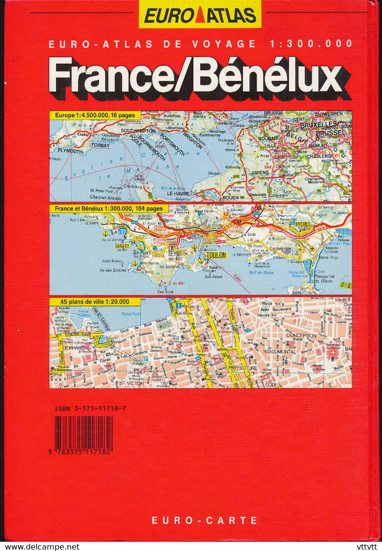 EURO-ATLAS FRANCE - BENELUX (Belgique, Hollande, Luxembourg) 1991-1992, Echelle 1:300.000