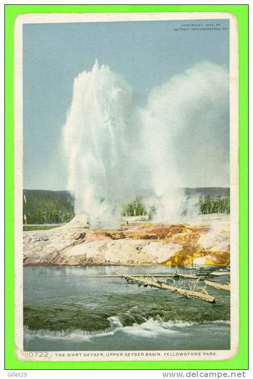 YELLOWSTONE PARK, WY - THE GIANT GEYSER UPPER GEYSER BASIN - TRAVEL IN 1910 - - Yellowstone