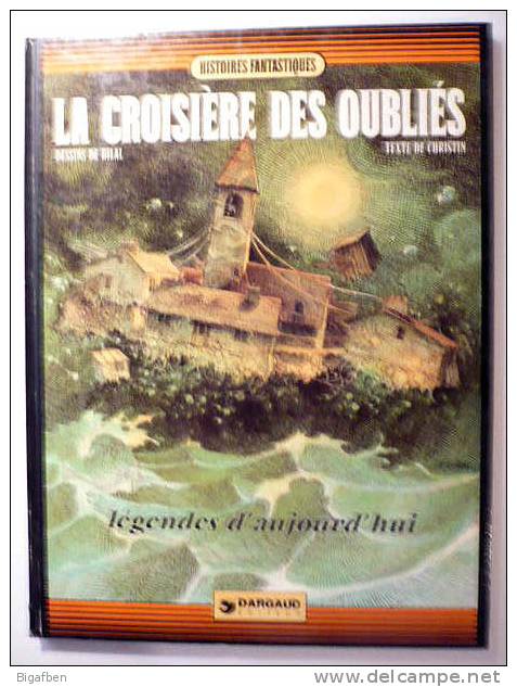 CHRISTIN / BILAL : LA CROISIÈRE DES OUBLIÉS - Réed 1981 - Collection HISTOIRES FANTASTIQUES - Bilal