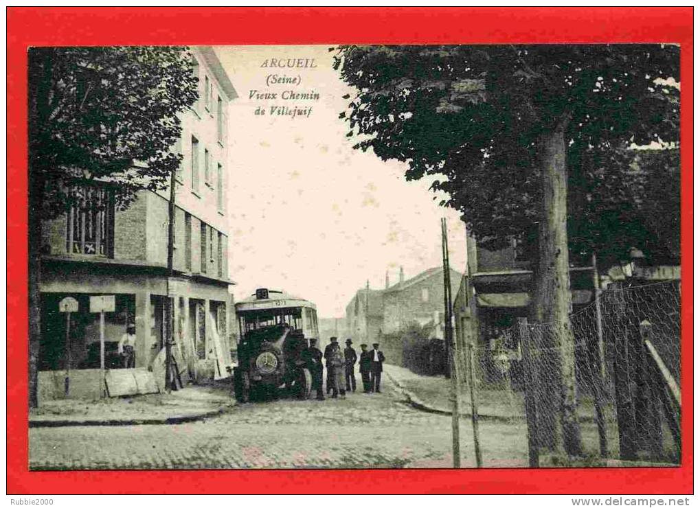 ARCUEIL VIEUX CHEMIN DE VILLEJUIF AUTOBUS CARTE EN BON ETAT - Arcueil