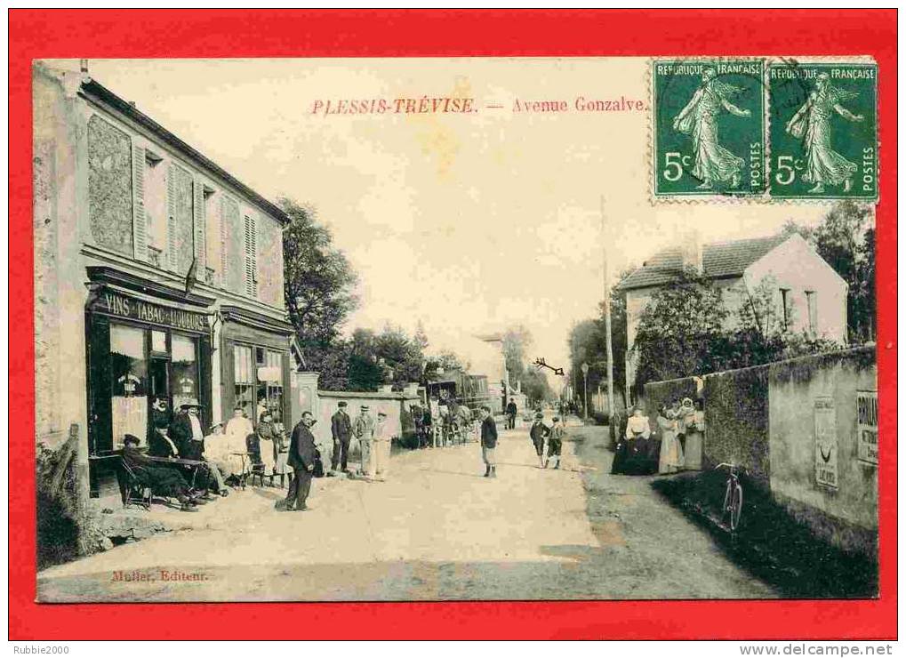 LE PLESSIS TREVISE 1908 AVENUE GONZALVE CAFE VINS TABAC DILIGENCE CARTE EN BON ETAT - Le Plessis Trevise