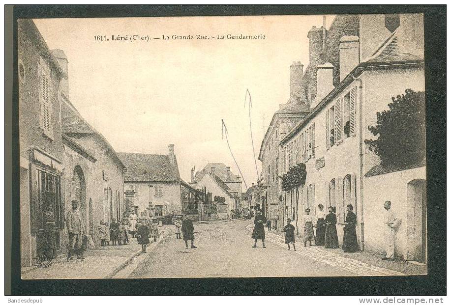 Léré ( Cher 18) - La Grande Rue - La Gendarmerie ( Animée A. Auxenfans éditeur N°1611) - Lere