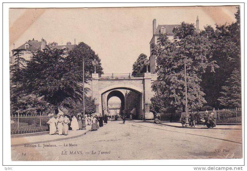 LE MANS - Le Tunnel (1907) - Le Mans