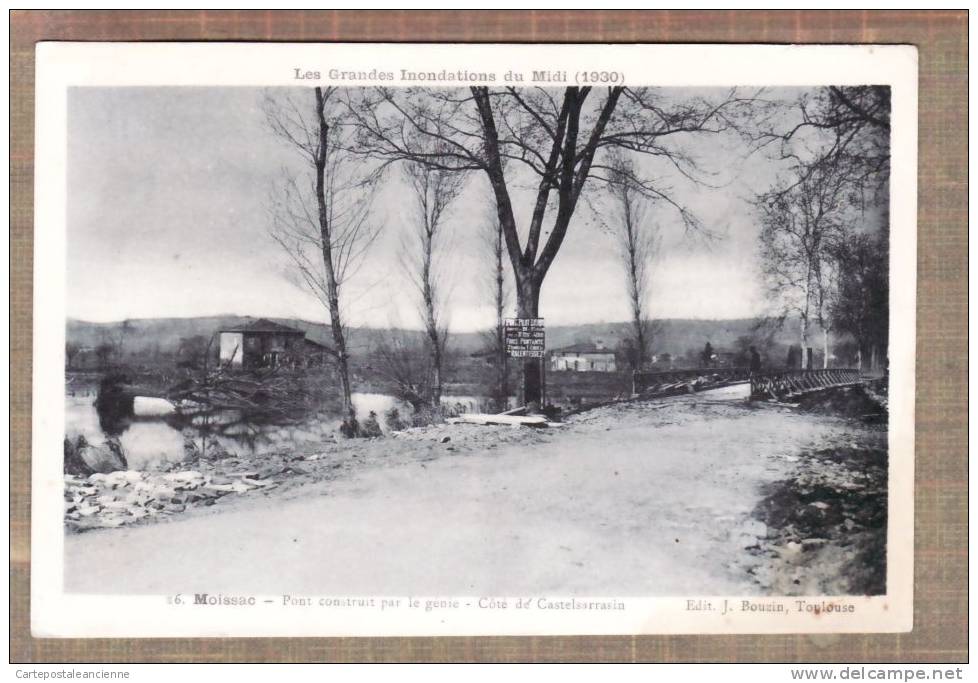 82 Tarn Garonne MOISSAC 09.06.1930 CRUE INONDATIONS MIDI 1930 PONT GENIE Coté SARRAZIN ¤ BOUZIN 16 CPINOND C10152 - Moissac