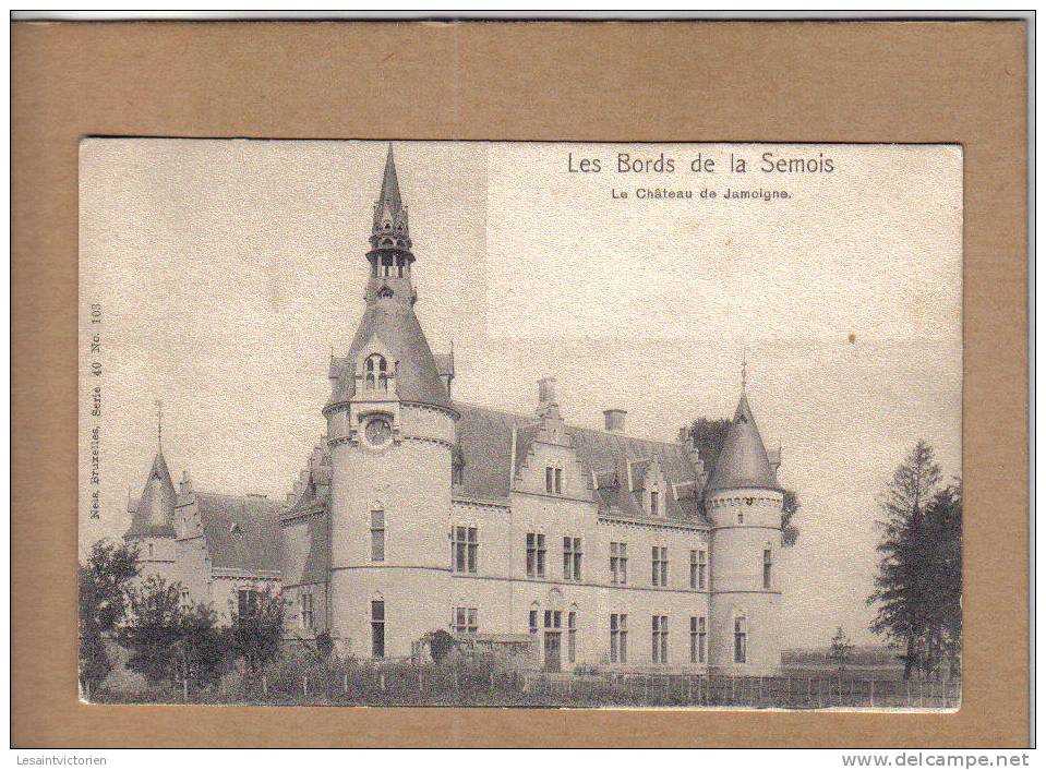 JAMOIGNE CHINY  LE CHATEAU NELS SERIE 40 N° 103 - Chiny