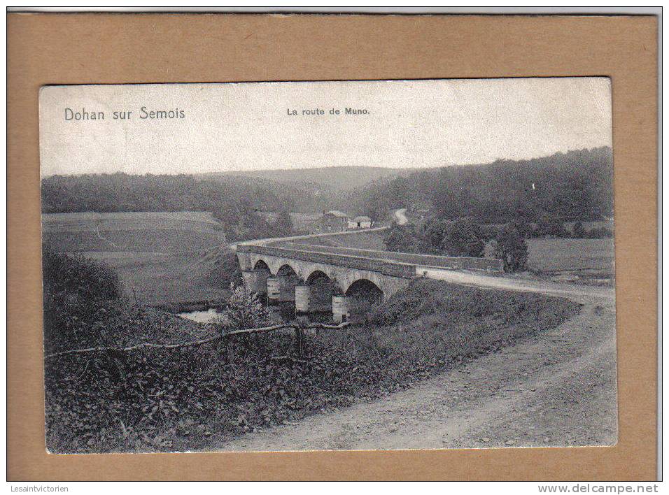 DOHAN BOUILLON ROUTE DE MUNO LE PONT NELS SERIE 40 N° 270 - Bouillon