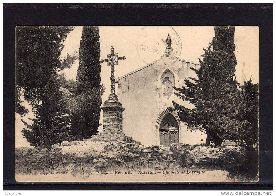 34 ADISSAN (envs Montagnac) Chapelle De La Roque, Animée, Croix De Mission, Ed Pendaries 365, 1904 - Autres & Non Classés