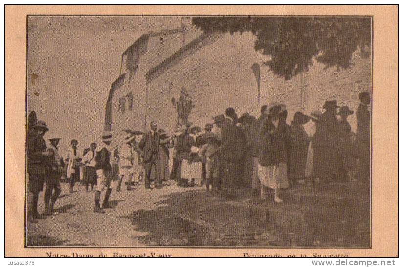 83 /NOTRE DAME DU BEAUSSET VIEUX / ESPLANADE DE LA SAUMETTO / RARE ET TRES JOLIE CARTE ANIMEE / - Le Beausset