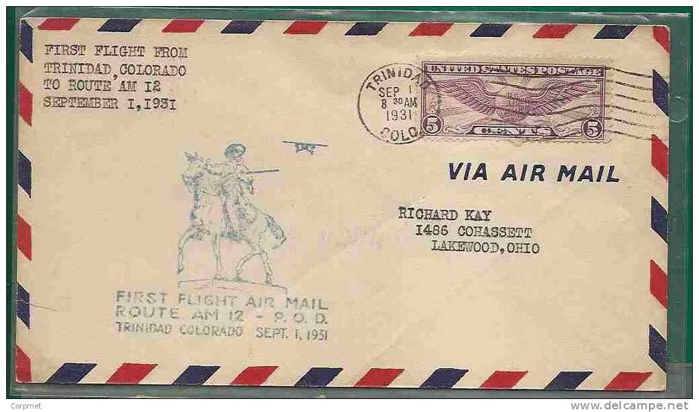 USA - 1931 FIRST FLIGHT AIR MAIL ROUTE From TRINIDAD, COLORADO - CACHETED COMMM COVER - Tied Scott # C12 - Winged Globe - 1c. 1918-1940 Lettres