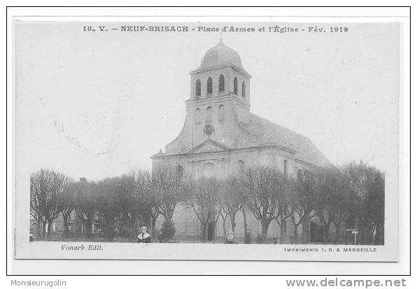 68 )FL) NEUF BRISACH, Place D'Armes Et L'église, Février 1919, Imprim I.D. N° 18 Vonarb Ed, ANIMEE - Neuf Brisach