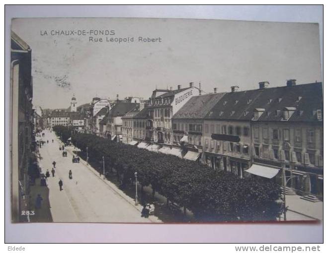 La Chaux De Fonds  Rue Leopold Robert Timbrée Chaux De Fonds - La Chaux-de-Fonds