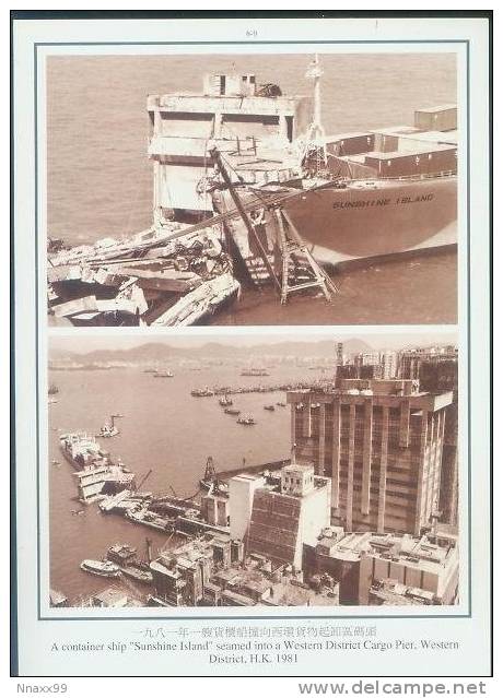 Hong Kong - The Calamity - A Container Ship "Sunshine Island" Seamed Into A Western District Cargo Pier, 1981 - Catastrofi