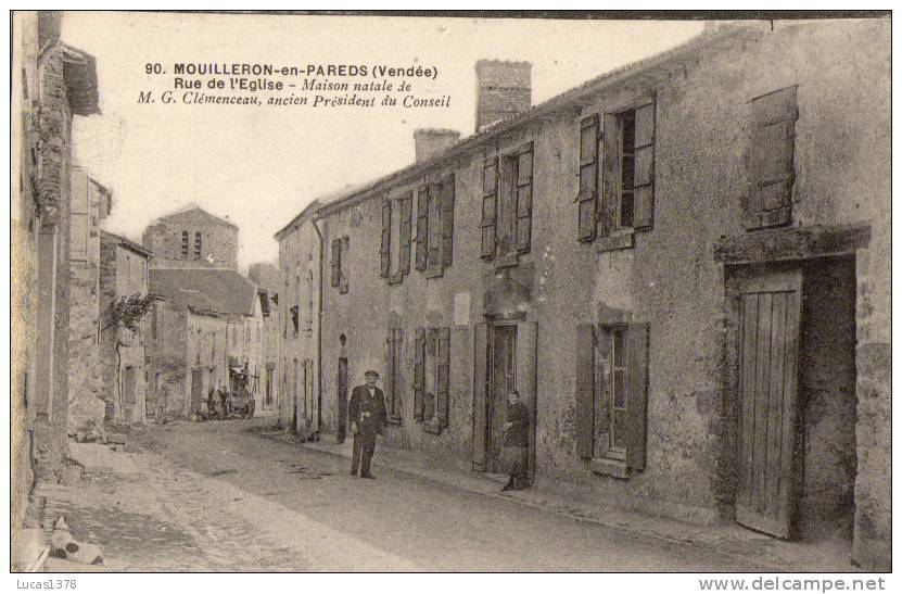 85 / MOUILLERON EN PAREDS / RUE DE L EGLISE / MAISON NATALE DE G.CLEMENCEAU - Mouilleron En Pareds