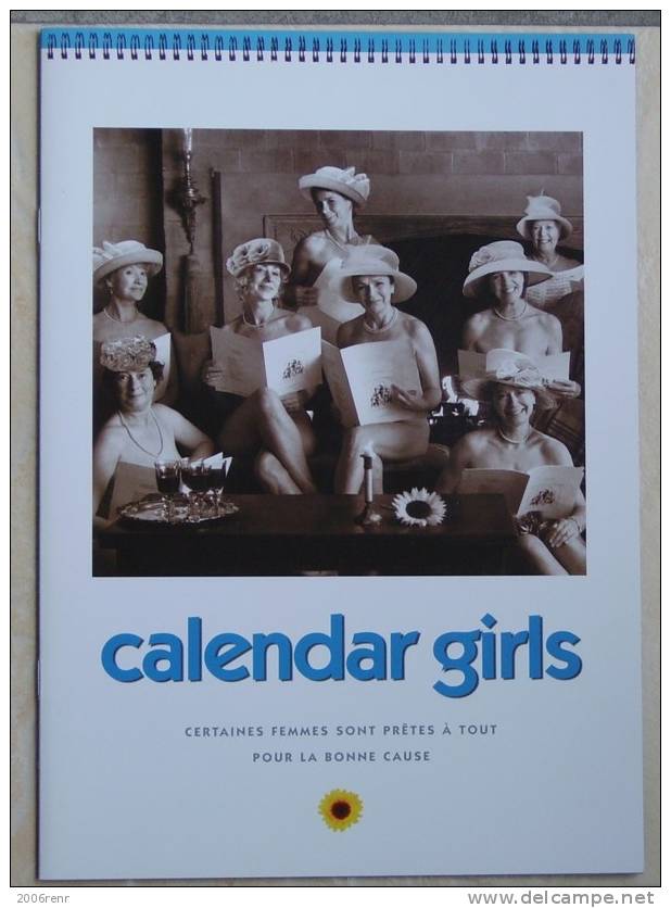 CINEMA. DOSSIER DE PRESSE: CALENDAR GIRLS. 2003. Très Beau. Voir. - Pubblicitari