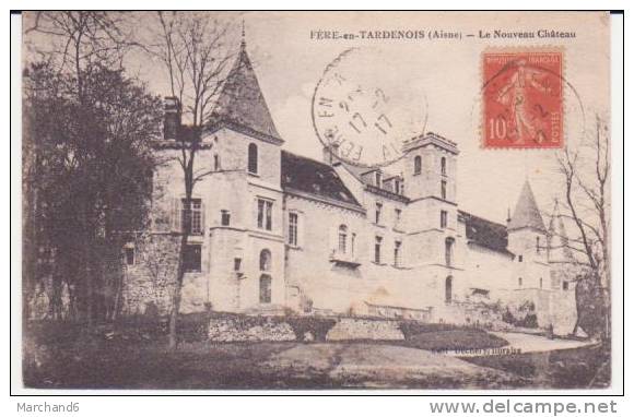 FERE EN TARDENOIS . LE NOUVEAU CHATEAU - Fere En Tardenois