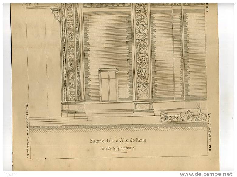 - LE BÂTIMENT DE LA VILLE DE PARIS . FACADE LONGITUDINALE . GRAVURE DE L´EXPOSITION DE 1878 DE PARIS - Ferro Battuto