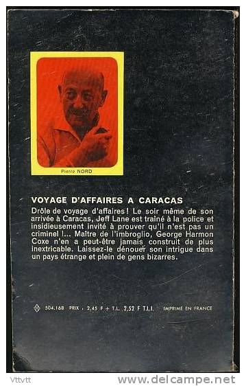 "VOYAGE D'AFFAIRES A CARACAS" De Georges Harmon Coxe, Collection Pierre Nord, Artheme-Fayard, N° 168 (1964) - Arthème Fayard - Autres