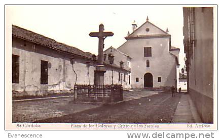 CORDOBA CORDOUE ESPAGNE PLAZA DE LOSDOLORES Y CRISTO DE LOS FAROLES  REF2685 - Córdoba