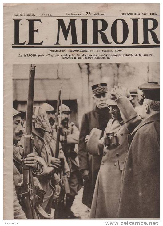 124 LE MIROIR 9 AVRIL 1916 - ARTILLERIE - VERDUN - CONFERENCE DE PARIS - CONSTANTINOPLE - KEPHALO - PORTUGAL - DRIANT - Informations Générales