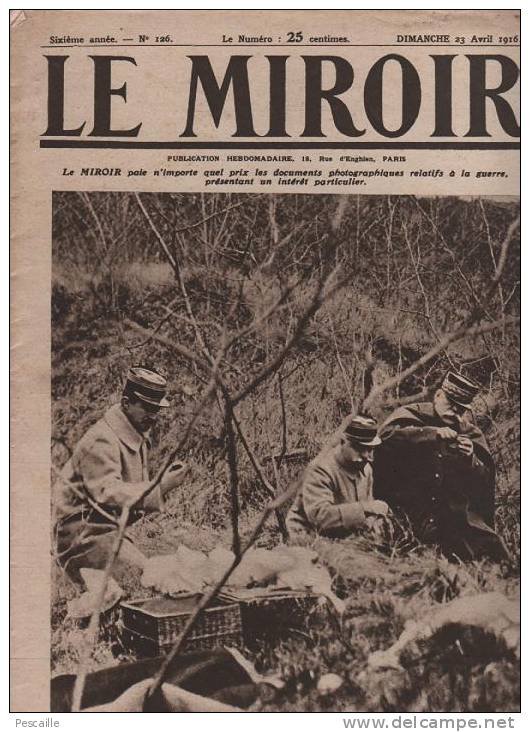 126 LE MIROIR 23 AVRIL 1916 - JOFFRE - VERDUN - WOEVRE - HENRI FARRE - VERONE - PORRENTRUY - LISBONNE - Informations Générales
