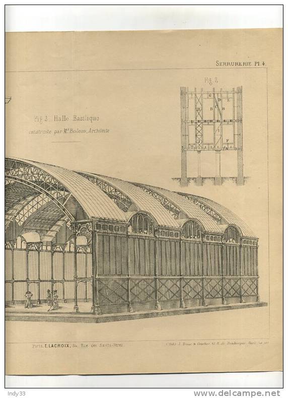 - HALLE BASILIQUE CONSTRUITE PAR Mr BOILEAU ARCH. .  GRAVURE DE L´EXPOSITION DE PARIS DE 1878 - Eisenarbeiten