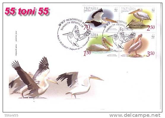 UKRAINE 2007   Pelican – WWF   4 V.- FDC - FDC