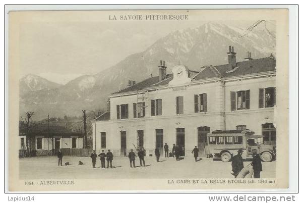 81 C/ CPA   ALBERTVILLE       (73)  LA GARE ET LA BELLE ETOILE - Albertville