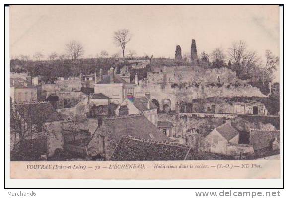 VOUVRAY . L ECHENEAU.HABITATIONS DANS LE ROCHER (S.-O.) - Vouvray