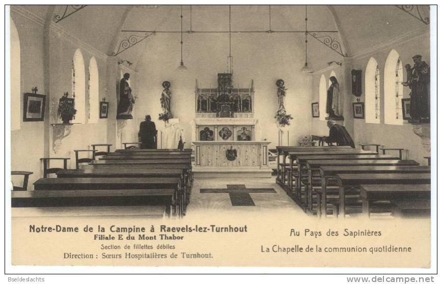 Notre Damme De La Campine à Ravels Lez Turnhout La Chalelle De La Communion Quotidienne Au Pays Des Sapinières - Ravels