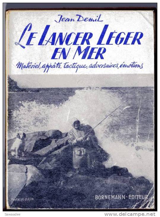 LIVRE - PECHE - LE LANCER LEGER EN MER - JEAN DEMIL - ED. BORNEMANN - 1957 - Caza/Pezca