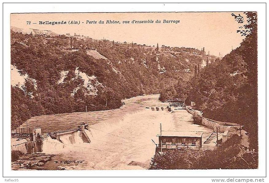 BELLEGARDE -  Perte Du Rhône Vue D'ensemble Du Barrage - 72 - Bellegarde-sur-Valserine