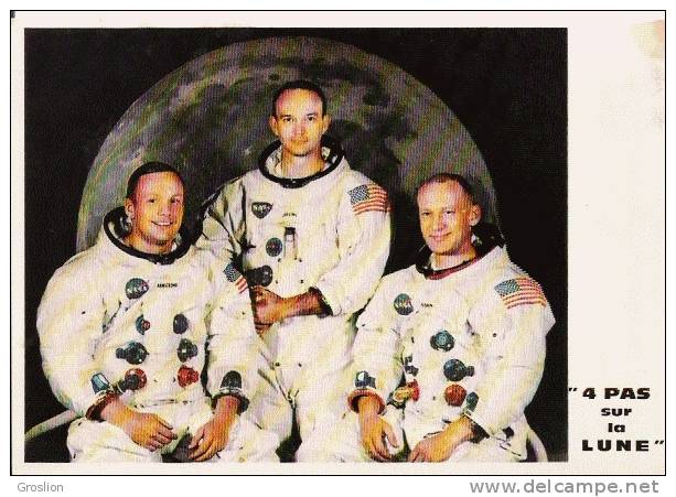 4 PAS SUR LA LUNE (LES HEROS DE LA LUNE ) 3 COSMONAUTES DONT ARMSTRONG COLLINS - Espace