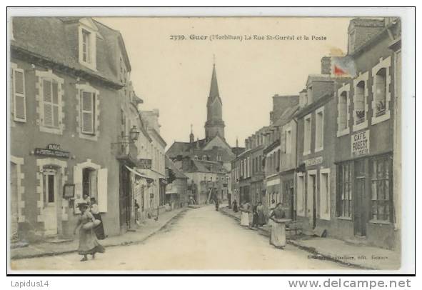 147 C/ CPA  GUER    (morbihan)   LA RUE St GURVAL ET LA POSTE - Guer Coetquidan