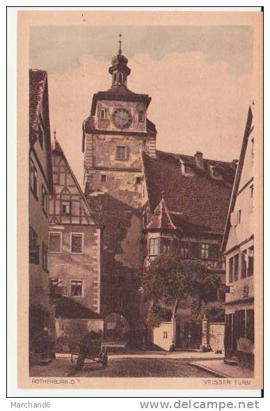 ROTHENBOURG . WEISSER TURM - Rothenburg O. D. Tauber