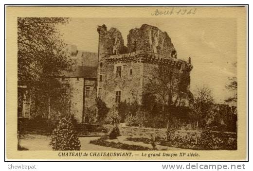 Chateaubriant - Chateau De Chateaubriant - Le Grand Donjon XIème Siècle - Châteaubriant