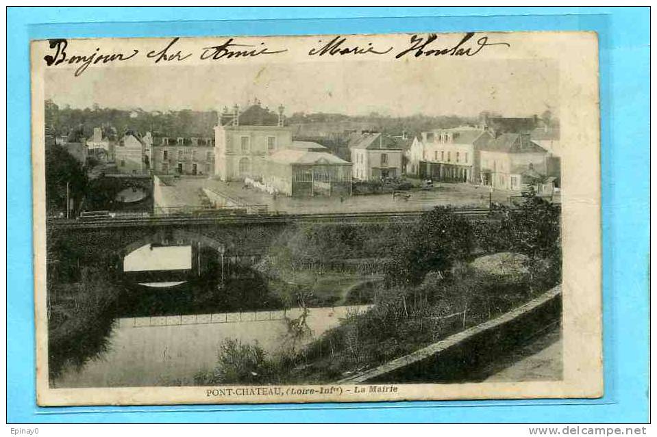 B - 44 - PONT CHATEAU - La Mairie - Pontchâteau