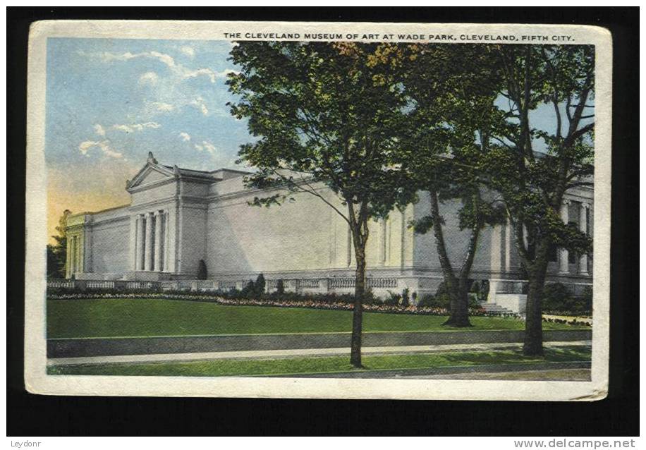 The Cleveland Museum Of Art At Wade Park, Cleveland, Fifth City .  1922 - Cleveland