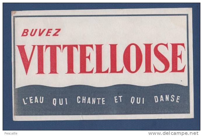 BUVARD BUVEZ VITTELLOISE - L´ EAU QUI CHANTE ET QUI DANSE - Softdrinks