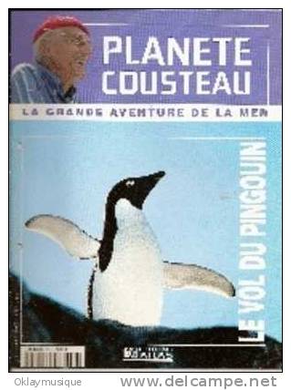 Fasicule Planete Cousteau  N° 31 LE VOL DU PINGOUIN - Revistas