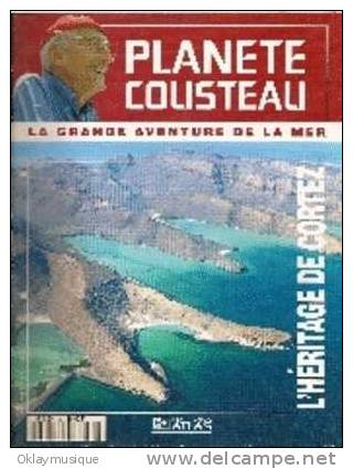 Fasicule Planete Cousteau  N° 34 L'HERITAGE DE CORTEZ - Magazines