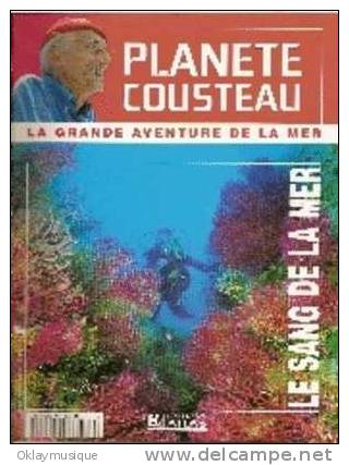 Fasicule Planete Cousteau  N° 37 LE SANG DE LA MER - Revistas