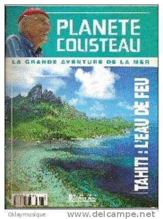 Fasicule Planete Cousteau  N° 39 TAHITI (L'EAU DE FEU) - Revistas