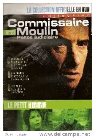 Fasicule Commissaire Moulin N° 23 LE PETIT HOMME - Magazines