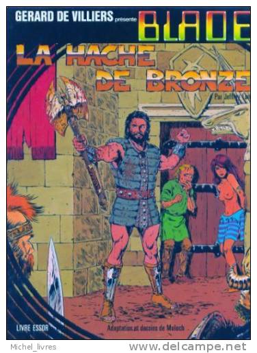 Gerard De Villiers - Jeffrey Lord - Blade - La Hache De Bronze - Livre Essor 1983 - Comme Neuf - Autres & Non Classés