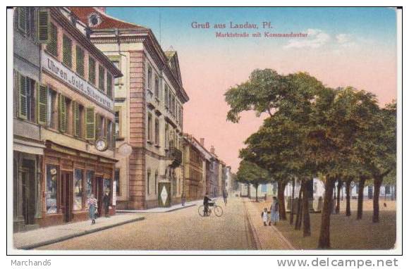 LANDAU . MARKTSTRABE MIT KOMMANDANTUR - Landau