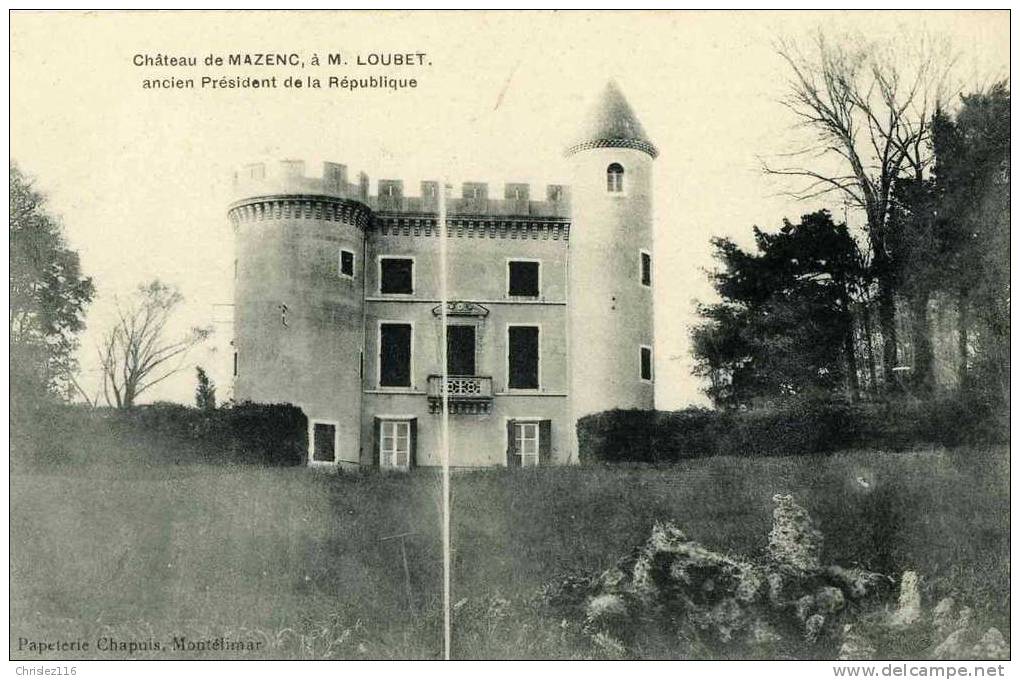 26 Château De MAZENC Président Loubet  Beau Plan - Crest